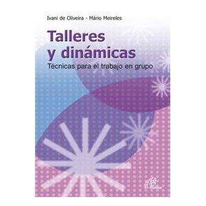 Buy Talleres y Dinámicas: Técnicas para el trabajo en grupo (Dinamismo ...