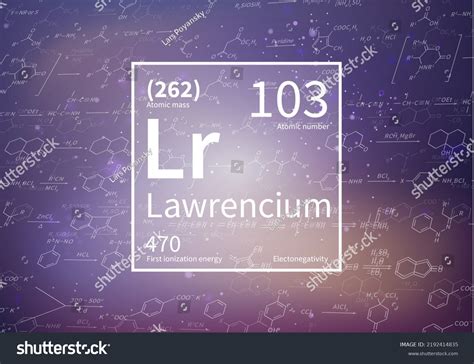 Lawrencium Chemical Element First Ionization Energy Stock Illustration 2192414835 | Shutterstock