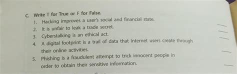 Write T for True or F for False. 1. Hacking improves a user's social ...