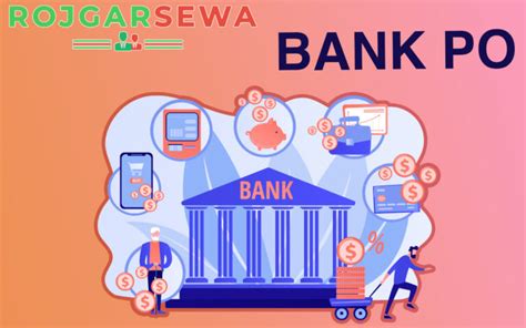 Bank PO 2022 - Job Profile & Exam Details