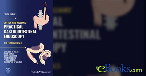 Cotton and Williams' Practical Gastrointestinal Endoscopy