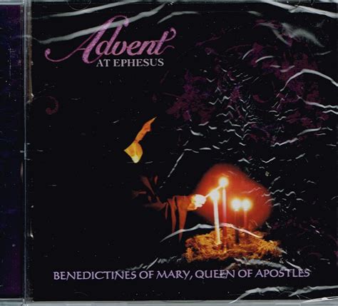 Advent at Ephesus: Benedictines of Mary Queen of: Amazon.in: Music}
