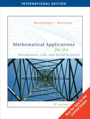 Buy MATHEMATICAL APPLICATIONS FOR THE MANAGEMENT LIFE AND SOCIAL ...
