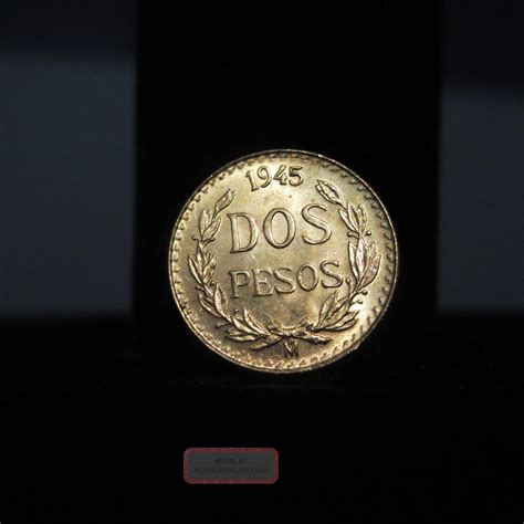 1945 Mexico Dos Pesos Gold Coin Lovely 90 Mexican Gold