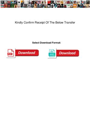 Fillable Online Kindly Confirm Receipt Of The Below Transfer. Kindly ...