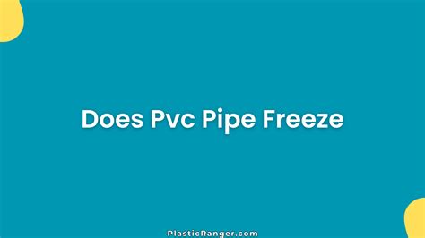Does PVC Pipe Freeze? What Happens in Cold Weather – PlasticRanger