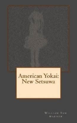 American Yokai: Buy American Yokai by Warner William Sam at Low Price ...