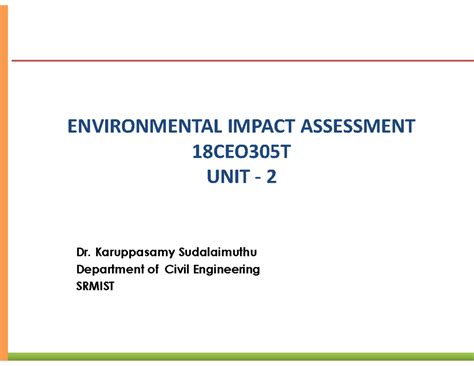 18CEO405T UNIT 2 V1 - sadasd - ENVIRONMENTAL IMPACT ASSESSMENT ...