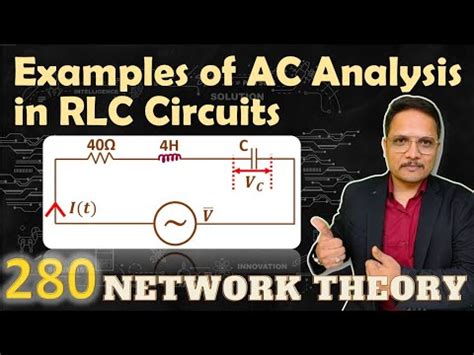 3 - AC Analysis in RLC Circuits: Examples and Solutions - Network ...