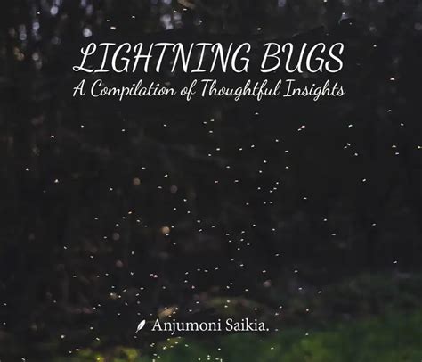 Lightning Bugs by Anjumoni Saikia | YourQuote Bookstore