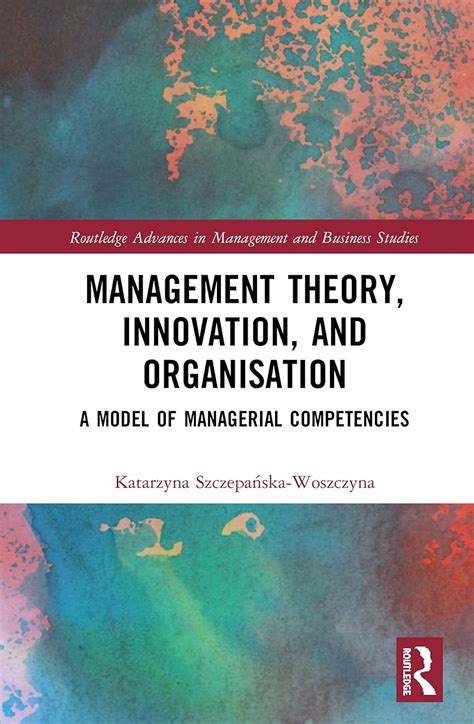 Buy Management Theory, Innovation, and Organisation: A Model of ...