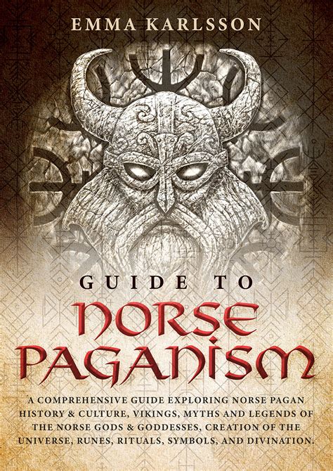 Guide To Norse Paganism : A Comprehensive Guide Exploring Norse Pagan ...