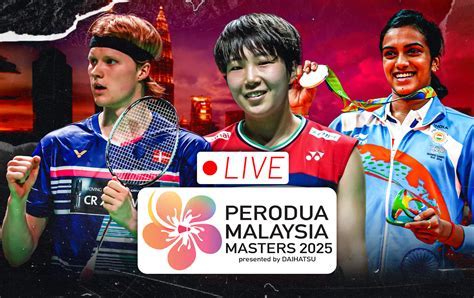 malaysia masters 2025 live score - interactive gaming for rewards ...