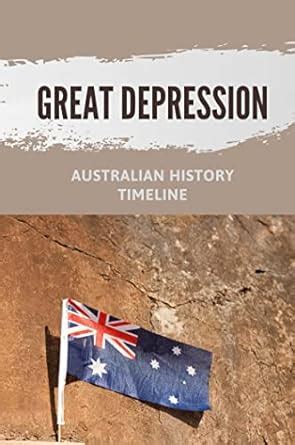 Great Depression: Australian History Timeline eBook : Latsha, Chun ...