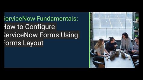 ServiceNow How to Create a Form 的图像结果