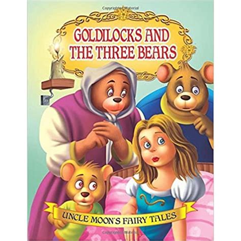 Goldilocks and the Three Bears (Uncle Moon's Fairy Tales) by Dreamland ...