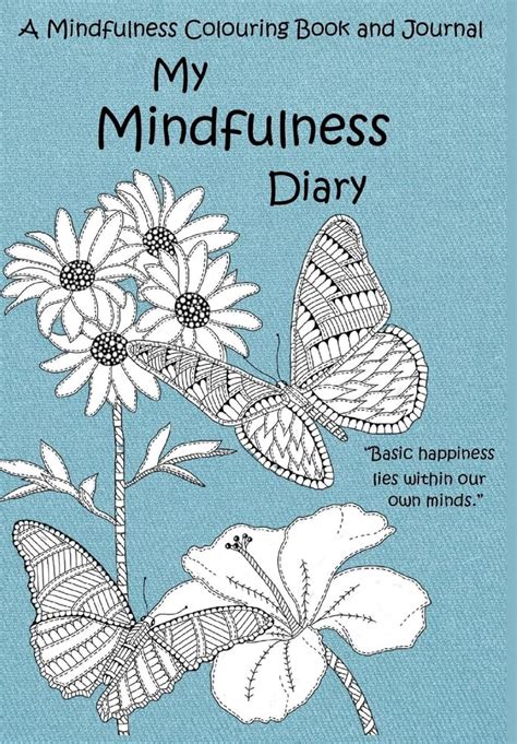 Buy My Mindfulness Diary: A Mindfulness Colouring Book and Journal: An ...