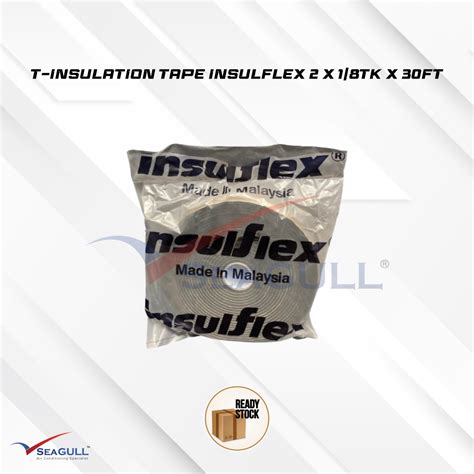 T-INSULATION TAPE INSULFLEX 2 X 1/8TK X 30FT | Aircon Specialist ...