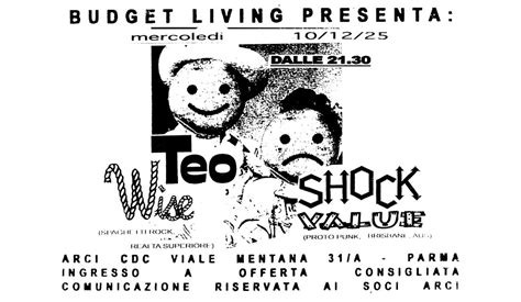TEO WISE + SHOCK VALUE | Arci CDC Parma, Arci CDC Parma, 10 December ...