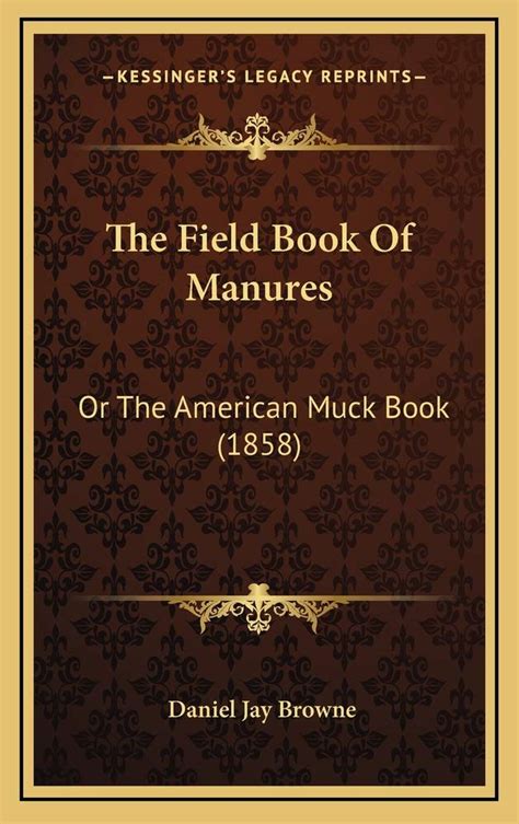 Buy The Field Book Of Manures: Or The American Muck Book (1858) Book ...