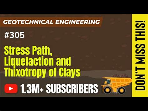 Stress Path; Liquefaction and Thixotropy of Clays - Shear Strength ...
