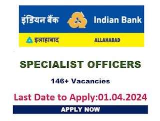 Indian Bank – Recruitment of 146 Posts of Specialist Officers – 2024 ...
