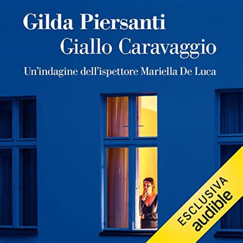 Giallo Caravaggio: Un'indagine dell'ispettore Mariella De Luca (Audio ...