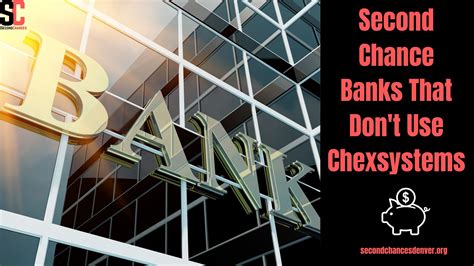 Second Chance Banks That Don't Use Chexsystems In 2024