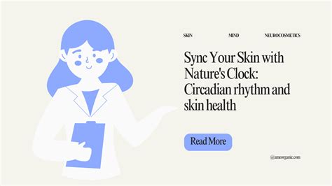 Sync Your Skin with Nature's Clock: Circadian rhythm and skin health ...