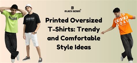 Printed Oversized T-Shirts: Trendy and Comfortable Style Ideas