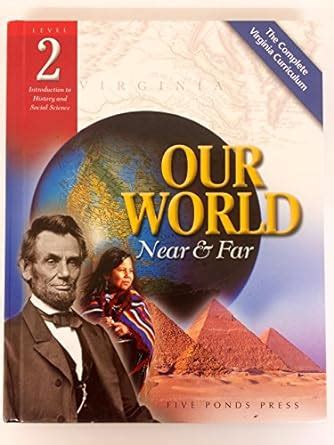 Our World Near & Far (The Complete Virginia Curriculum, Level 2 ...
