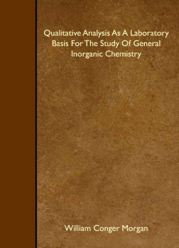 Buy Qualitative Analysis As A Laboratory Basis For The Study Of General ...