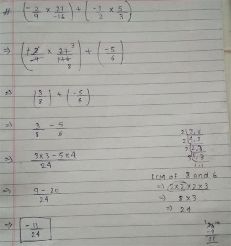 (-2/9*27/-16) + (-1/2*5/3) - Brainly.in