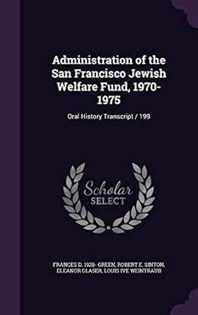 Administration of the San Francisco Jewish Welfare Fund, 1970-1975 ...