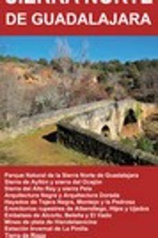 SIERRA NORTE DE GUADALAJARA: MAPA EXCURSIONISTA Y TURISTICO | | Casa ...