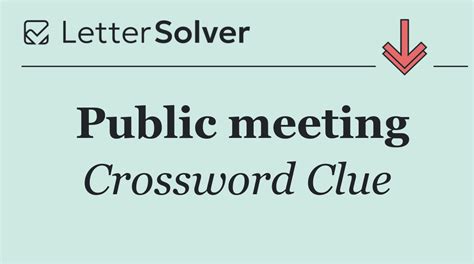 Public meeting Crossword Clue Answers