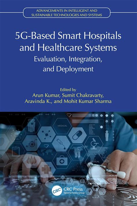 5G-Based Smart Hospitals and Healthcare Systems: Evaluation ...
