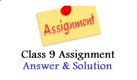 Image result for Class 9 Assignment 10th Week 2021