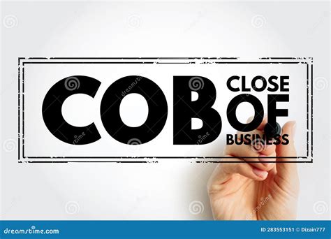 COB Close of Business - End of the Business Day, Acronym Text Stamp Stock Image - Image of ...
