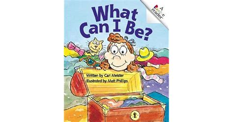 What Can I Be? by Cari Meister