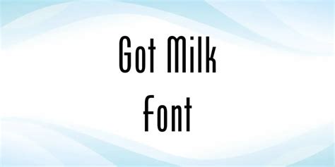 Got Milk Font Free Download
