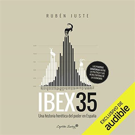 Ibex 35 (Narración en Castellano): Una Historia Heretica Del Poder En ...