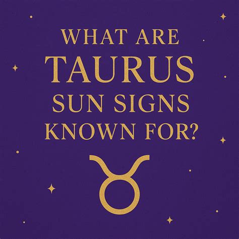 What are Taurus Sun Signs known for? | The Psychic Line