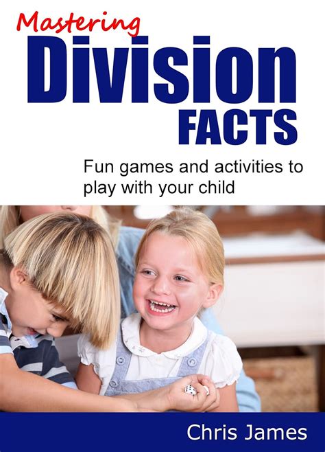 Mastering Division Facts: fun games and activities to play with your ...