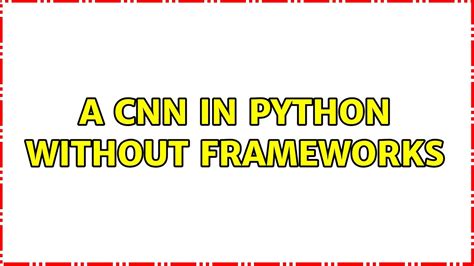Image result for YouTube CNN Python