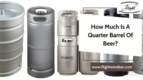 How Much Is A Quarter Barrel Of Beer? - 2023
