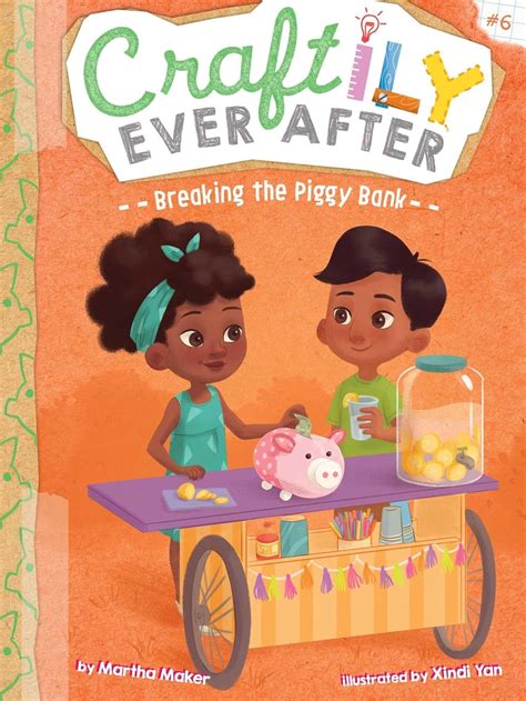 Breaking The Piggy Bank: Volume 6 (Craftily Ever After) : Maker, Martha ...