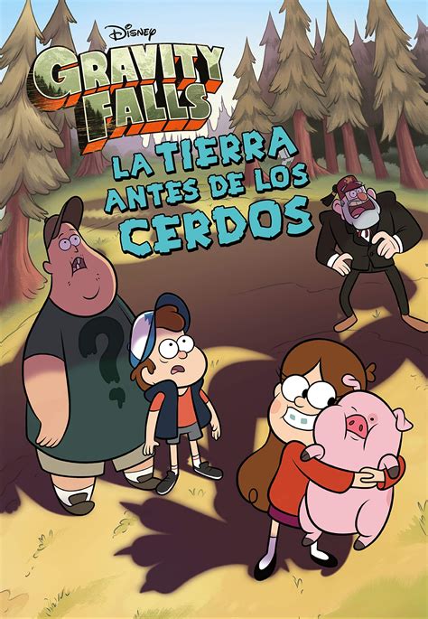 Buy Gravity Falls. La Tierra antes de los cerdos: Narrativa (Disney ...
