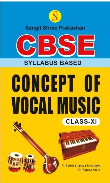 Concepts of Vocal Music for CBSE Class 11 : Pandit Satish Chandra ...