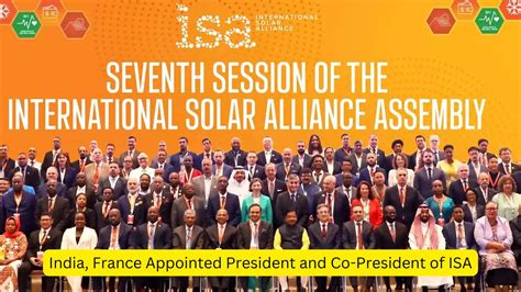 India, France Appointed President and Co-President of ISA For 2024-26